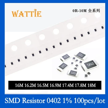 SMD резистор 0402 1% 16M 16.2M 16.5M 16.9M 17.4M 17.8M 18M 100 шт./лот микросхемные резисторы 1/16 Вт 1.0 мм * 0.5 мм высокой мегомности Изображение